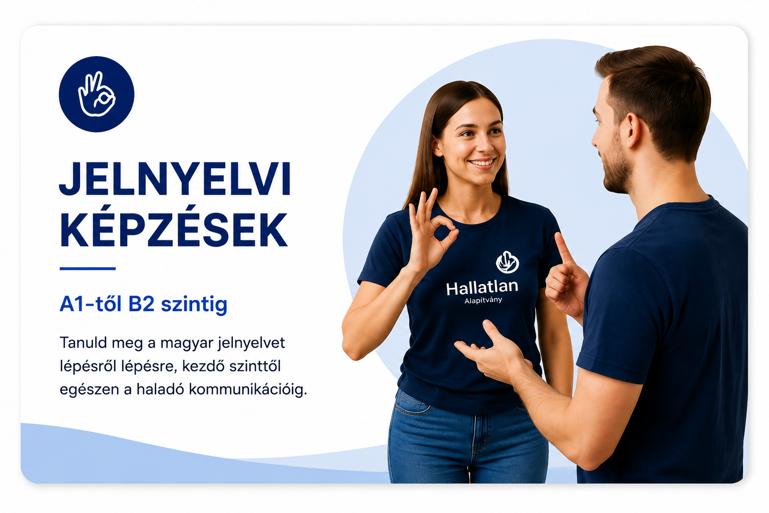 Jelnyelvi képzések